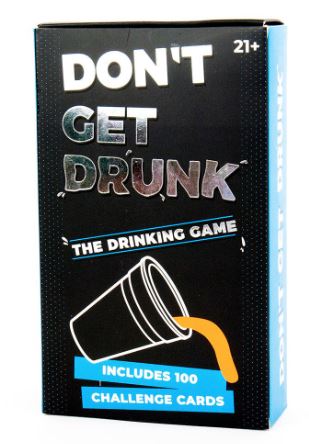 DON'T GET DRUNK