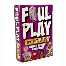 FOUL PLAY ONCE UPON A CRIME